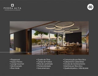 • Playground
• Espaço Fitness
• Lounge Gourmet
• Gás Encanado
• Área Verde
• Quadra de Tênis
• Campo de Futebol
• Pista de caminhada
• Portaria blindada
• Guia americana
• Comunicação por fibra ótica
• Cabeamento subterrâneo
• Circuito de monitoramento
• Interfone por fibra ótica
• Quadradepeteca/vôleidepraia
PERSPECTIVAILUSTRADA
 