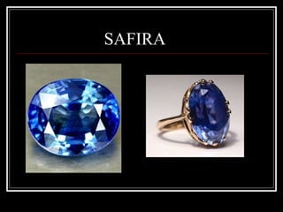 SAFIRA
 