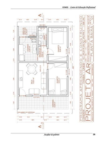CENED – Centro de Educação Profissional
Auxiliar de pedreiro 26
 