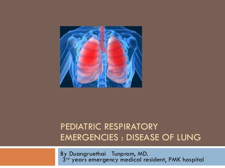 Pediatric respiratory emergency lung