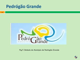 Pedrógão Grande
6
Fig.7: Símbolo do Município de Pedrógão Grande
 