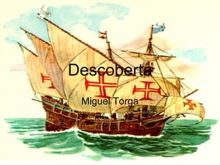 Descoberta Miguel Torga 