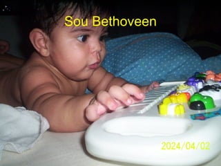 Sou Bethoveen 