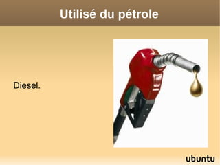 Utilisé du pétrole




Diesel.
 