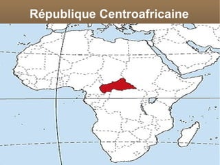 République Centroafricaine
 