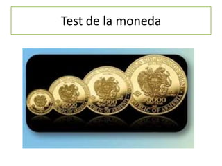 Test de la moneda
 