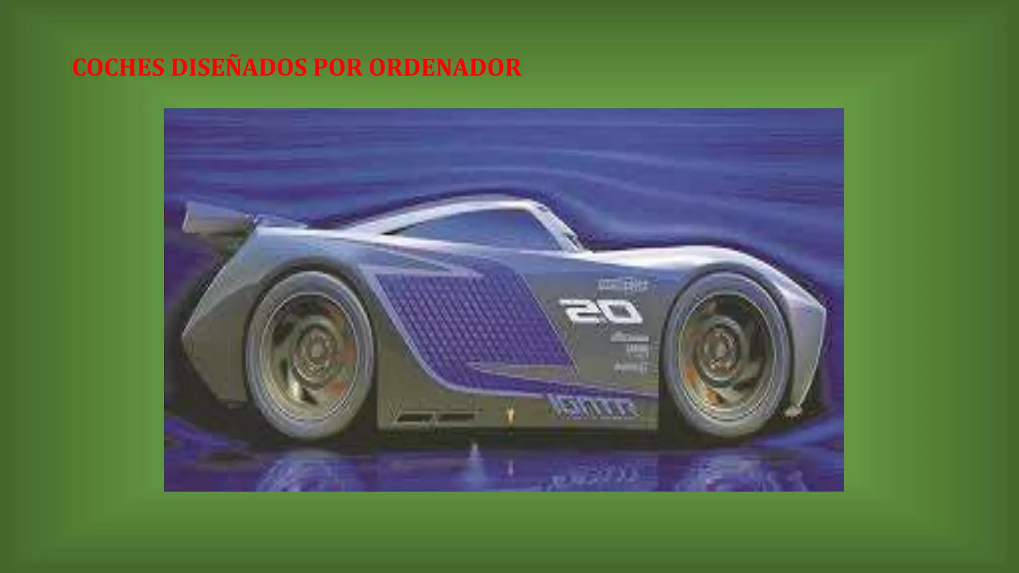 COCHES DISEÑADOS POR ORDENADOR