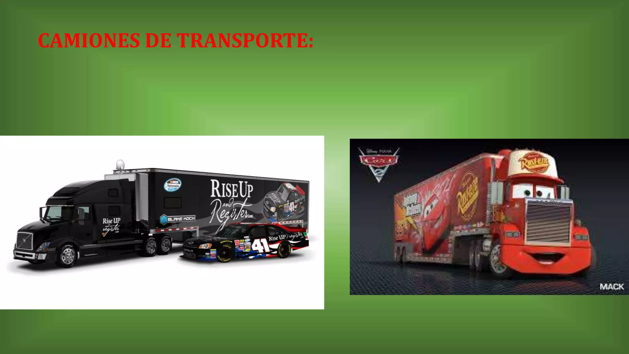 CAMIONES DE TRANSPORTE: