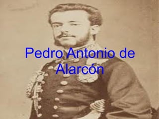 Pedro Antonio de
    Alarcón
 