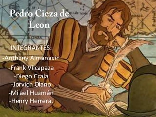 INTEGRANTES:
-Anthony Almanacin
-Frank Vilcapaza
-Diego Ccala
-Jorvich Olano
-Mijael Huamán
-Henry Herrera.
 