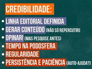 COMO SE TORNAR UM PODCASTER INFLUENTE