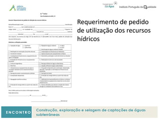 Requerimento de pedido
de utilização dos recursos
hídricos
 