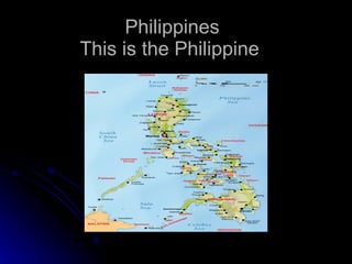 Philippines This is the Philippine  