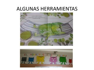 ALGUNAS HERRAMIENTAS
 