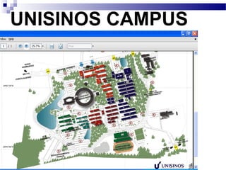 UNISINOS CAMPUS
 