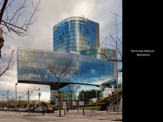 Torre-Gas-Natural -
    Barcelona
 