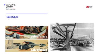 Paleofuture
Inserire qui il
logo
dell’azienda
Inserire qui immagine Inserire qui immagine
 