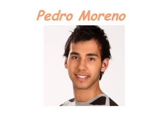 Pedro Moreno 