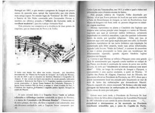 Portugal em 1803, o que mostra o progresso de Jaraguá em pouco
menos de quarenta anos, apesar das imprecisões que esta planta
mais antiga sugere. No mesmo lugar da "Fortaleza" de 1803 estava
a Bateria de São Pedro construída pelo Governador Póvoas e,
também, em idêntica posição, o "telheiro do Governo onde se
recolhem madeiras", que era o antigo Armazém Real.
Pela primeira vez comprova-se a existência de duas pontes de
trapiches, que se chamavam de Novo e de Velho.
O leitor tem diante dos olhos um trecho, retocado por desenhista
desconhecido, da "Planta da Povoação de Jaraguá'', de Carlos de Mornay,
no ano de 1841 e que se encontra no Instituto Histórico e Geográfico de
Alagoas. É um retrato do bairro nos meados do século passado, indicando
o seguinte:1- Bateria de São Pedro; 2 e 3- Trapiches e pontes, os primeiros a
serem construídos; 4- Igreja Nossa Senhora da Conceição, Pajuçara; 5-
lgrcja Nossa Senhora Mãe do Povo, a antiga; 6- Atual Avenid;i da Paz; 7-
Cemitério dos Ingleses; 8-Primeira e segunda pontes ligando Jaraguá ao
centro de Maceió.
71
O mais oriental deles é o Trapiche Novo "onde se acham
colocadas a Alfândega (também construída na época de Póvoas),
e a mesa do Consulado e de Diversas Rendas". Chamavam-no
ck· novo porque. cios dois, ele fora o segundo a ser construído, mas
llin ckwmos c.:nnlimdi-lo com o Trapiche Novo comprado por
'X
<111 ln~ t,yrn aos Vasconcellos, cm 1913, e sobre o qual o leitor terá
111t11111111çõcs com a história recente do bairro.
Pela posição relativa do Trapiche Velho desenhado por
Mo111:1v, vê-se que ficava próximo do local em que seria construída
1 P1111I.: de De~embarque de Jaraguá, ao lado da Recebedoria, hoje
Mll'•l'U da Imagem e do Som. onde as pessoas chegavam ou saíam
111 viagem marítima.
Momay representou na planta o Cemitério dos Ingleses que
11 11pnva uma curiosa posição entre Jaraguá e o centro de Maceió,
N1tgl·ri11do que aqui já moravam súditos britânicos, certamente
111pcnhados no comércio atacadista, e que eles queriam isolamen~o
1l1·pois da morte, por questões religiosas. Aliás, por isso, já
llllllllvam aqui com uma igreja anglicana para seu culto. Lá ficaram
•ll'pultados marinheiros de um navio britânico cuja tripulação foi
l 1111tnminada pela febre amarela, tendo suas almas infortunadas,
!lq 11111do Ledo Ivo em "Ninho de Cobras", o costume de assombrar
1• 1uns e praias procurando os botes para um reembarque tãc
1l11lnrosamente esperado, quando alguma bandeira inglesa
t1r11111lava em Jaraguá.
• Curioso é que Momay se referia à Pajuçara como uma grande <;--
h.1t- in de assoreamento que, segundo consta também no rodapé de
,11.1 Planta, era devido à construção de currais de peixe nos recifes
d 11.osta. de sorte que "atualmente só entram sumacas com maré
d1t'in". Aliás, ao longo da evolução de Jaraguá e Pajuçara, o
1,.nreamento é uma queixa constante, a partir de Momay. O
e .1pitão dos Portos de Alagoas, Francisco José de Oliveira, em
documento oficial ao Presidente da Província, em 1872, disse que o
p1a11de assoreamento local era causado pelo lançamento ao mar da
.11cin de lastro das embarcações que demandavam Maceió.
1'11juçara, seg~do ele, estava assoreada "de forma a não dar mais
p1111sagem na baixa-mar às embarcações do tráfico do Porto".
ll11via coroas de areia por toda parte.
Quinze anos mais tarde, o Presidente da Província Dr José
Moreira Alves da Silva abriu a legislatura da Assembléia Provincial
de 1887 referindo-se aos currais de peixe dizendo assim: "
prejudicial e detrimentosa se há mostrado na Província
Mt•melhante armadilha que, a juízo do Capitão do Porto,
39
 