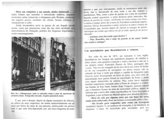 - Disse um campônio a sua amada, minha idolatrada ...
todos tinham que assimilar a intromissão auditiva, enq
escreviam cartas comerciais e telegramas pela Western, acertav
um negócio grosso, recebiam um cliente, faziam cobranyn
manipulavam o cofre.
Ainda incomodava ouvir os passos de um freguês csca
acima, coisa que prenunciou certo dia um sério incidente co
interveniência do Delegado, pedidos dos fregueses importante•
muito constrangimento.
Rua Sá e Albuquerque, onde os sobrados eram a zona do mcretrício de
1>rimeira classe. Fotografia retocada. Arquivo pessoal do autor.
É que, sem o desejar, depois de alguns momentos de silêncio,
no enlevo do sexo vespertino, ele meteu inadvertidamente um pé
meio por baixo da cama de sua parceira, emborcando um penico
~um o que nele fora depositado por uns cinco fregueses da noite
186
,111lerior e que, por rcloxumcnto, ainda se cnconlravn onde 11110
ch.wia isto é descansado de uma noite e um dia, impuro e' , • 1 •
malcheiroso. Mas, como o piso da pensão era o teto do escntono
daquela central açucareira, a urina deslizou pelos intervalos das
t.boas de peroba do campo, calafetadas há muito tempo com breu,
e tomou o espaço aéreo até a mesa do Presidente inundando papéis,
tinteiros, blocos, documentos e notas, inclusive as mãos e braços do
Comendador que, mesmo depois de cheirar as mangas do paletó.
interrogou seu irmão que estava em pé ao lado, agora já um pouco
afastado:
- Antônio, está chovendo aqui dentro ?
- Não, Benedito, isto é mijo da pensão aí de cima! Ainda
não sentiu a catinga?
-----------------------------------------------------------------------------
Um marinheiro que desembarcou e venceu.
Por volta do ano de 1873, um mercante à vela inglês
desembarcou em Jaraguá um marinheiro pequeno, de cabelos e
olhos claros, urna guitan-a a tiracolo e nada a declarar a não ser o
seu próprio nome: Francisco Pereira da Silva, português dos
,çores. Não era um renegado da lei nem devia aos cofres de ~ordo
ou de sua companhia de navegação um pence sequer, nao se
sabendo até hoje a razão que alegou o capitão do bergantim para
deixá-lo assim desamparado na beira da praia, sem uma carta de
apresentaçã0 nem queixa formal às autoridades do Po1:0, e ainda
com algum dinheirinho na carteira. Mas, con10 havia algunrns
famílias impo11antes morando entre a Ponta de Jaraguá e a cidade,
nas bandas da Rua Santo Amaro (hoje Uruguai), pareceu natural
que o forasteiro ficasse na mira da curiosidade pública, depois de
saberem que o navio dele vinha com bacalhau da Terra Nova para a
Argentina, e que a1Tibara em Maceió apenas para deixá-lo em tcrr~.
- Deve ter sido por alguma coisa que não fosse tão séraa,
senão seria enforcado, disse um homem comentando sobre o fato.
- Ou levado para responder pelo crime cm Liverpool,
completou alguém. E, na ausência de acusações. e na tolcrâ1~cia do
alagoano o rapaz foi assimilado pela sociedade, pois era
, 187
11
 