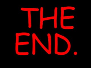 THE
END.
 
