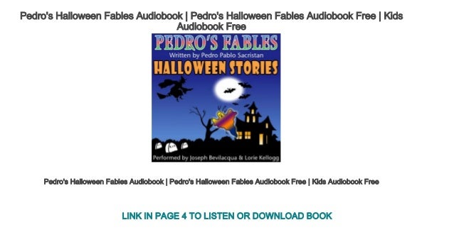 pedros halloween fables audiobook pedros halloween fables audiobook free kids audiobook free pedros halloween