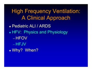 High Frequency Ventillation