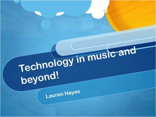 Technology in music and beyond!  Lauren Hayes 