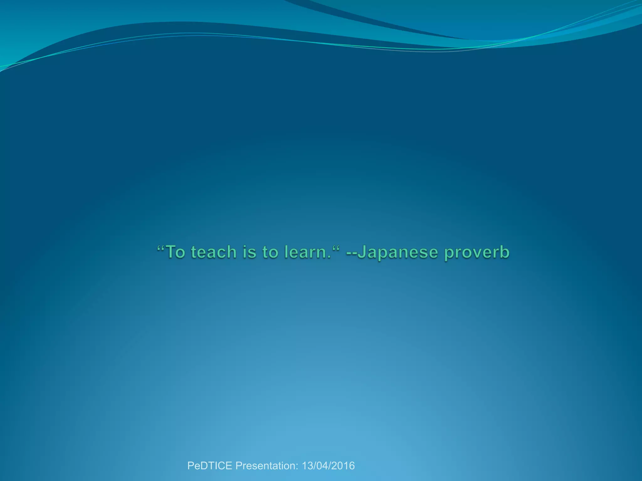 PeDTICE Presentation: 13/04/2016
 