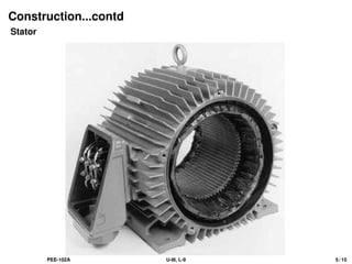 Construction...contd
Stator
PEE-102A U-III, L-9 5 / 15
 