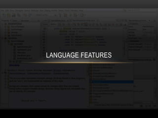 LANGUAGE FEATURES
 