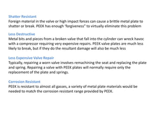 Peek high performance thermoplastics material for compressor valve ...
