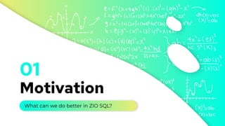 Sql Motivation Peeking inside the engine of ZIO SQL.pdf