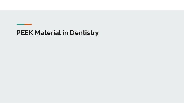 PEEK Material in Dentistry
 