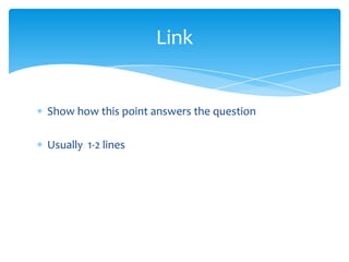 Link


Show how this point answers the question

Usually 1-2 lines
 