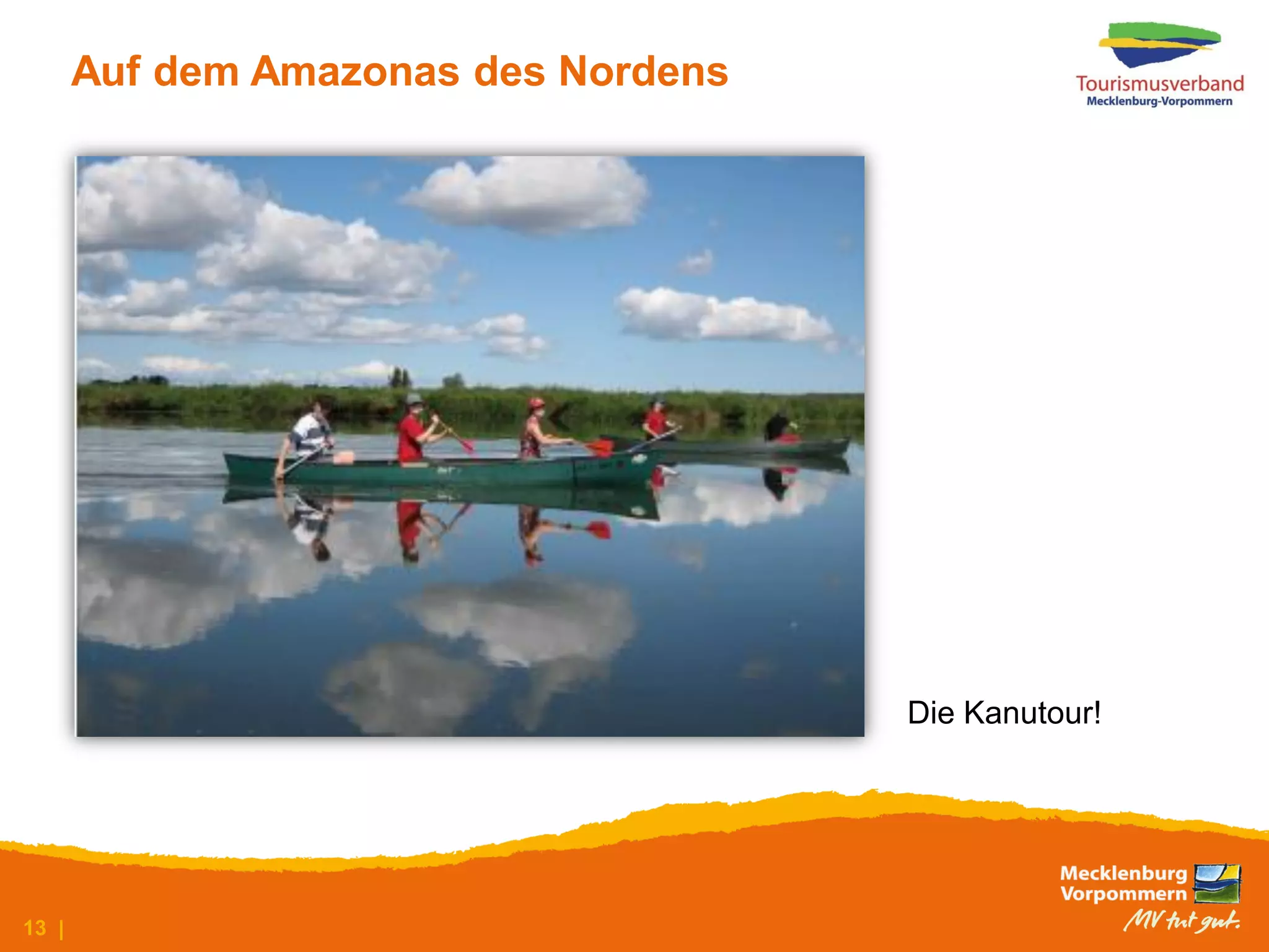 Auf dem Amazonas des Nordens




                                      Die Kanutour!




13 |
 