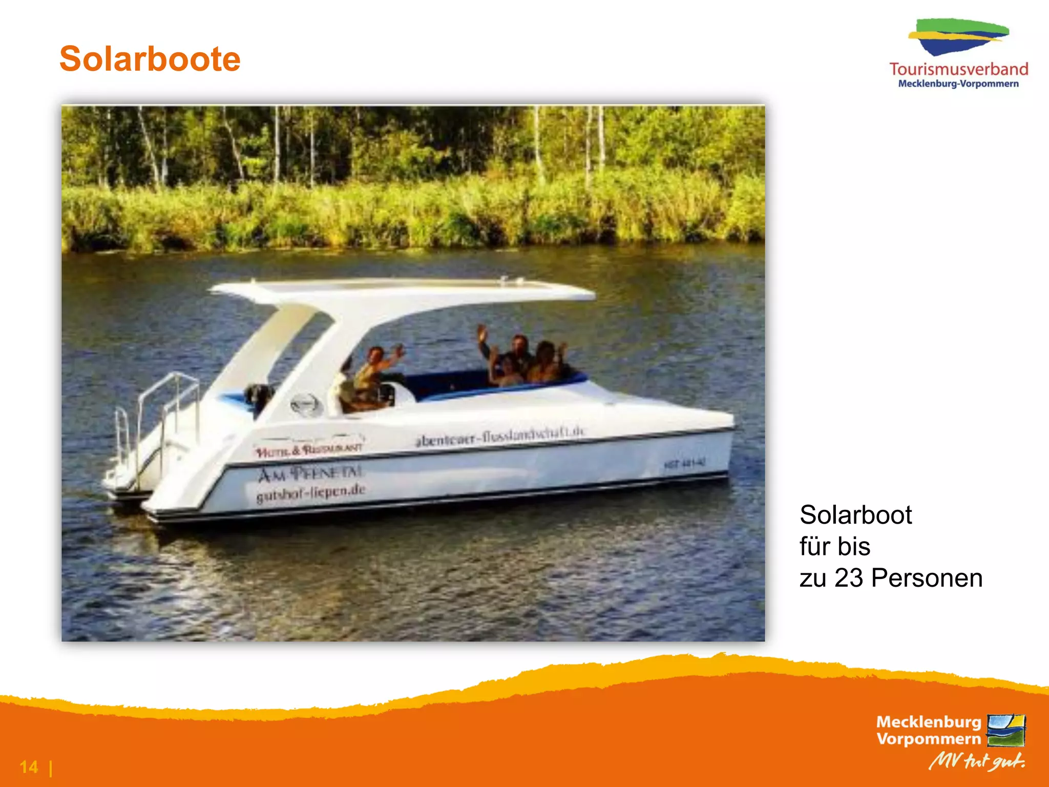 Solarboote




                    Solarboot
                    für bis
                    zu 23 Personen




14 |
 