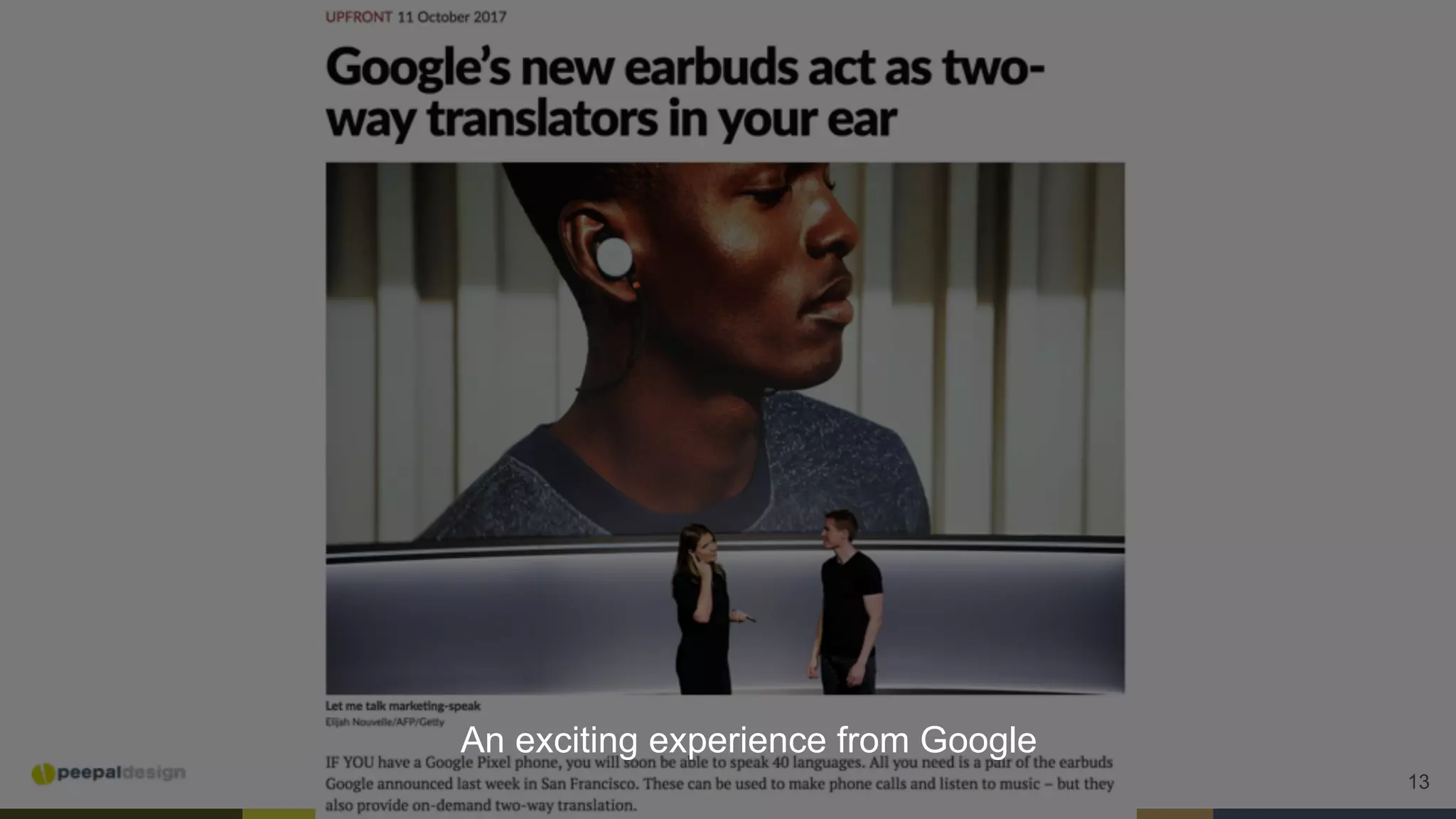 13
An exciting experience from Google
 