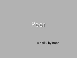 A haiku by Boon
 