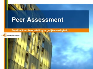 Peer Assessment Feedback en beoordeling in gelijkwaardigheid   