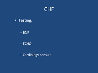 CHF Testing: BNP ECHO Cardiology consult 