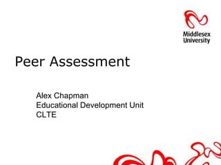 Peer Assessment Alex ChapmanEducational Development Unit CLTE  