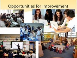 Opportunities for Improvement
 