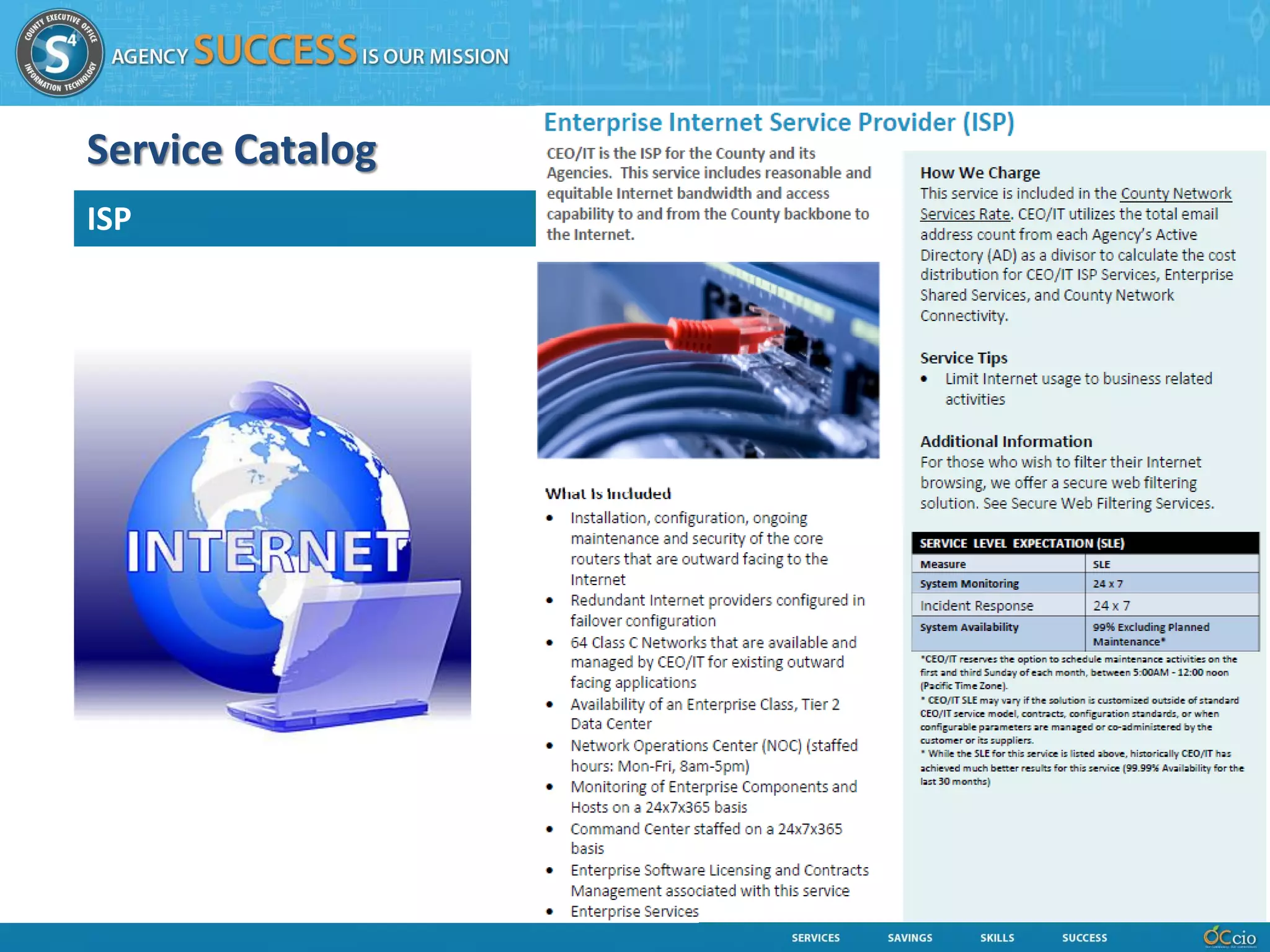 Service Catalog
ISP
 