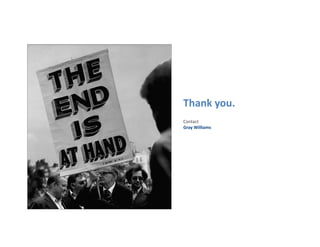 Thank you.
Contact
Gray Williams

+1.000.000.0000

Office location
Address line 1
Address line 2
Address line 3
 