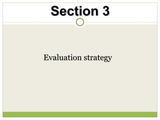 Evaluation strategy  Section 3  