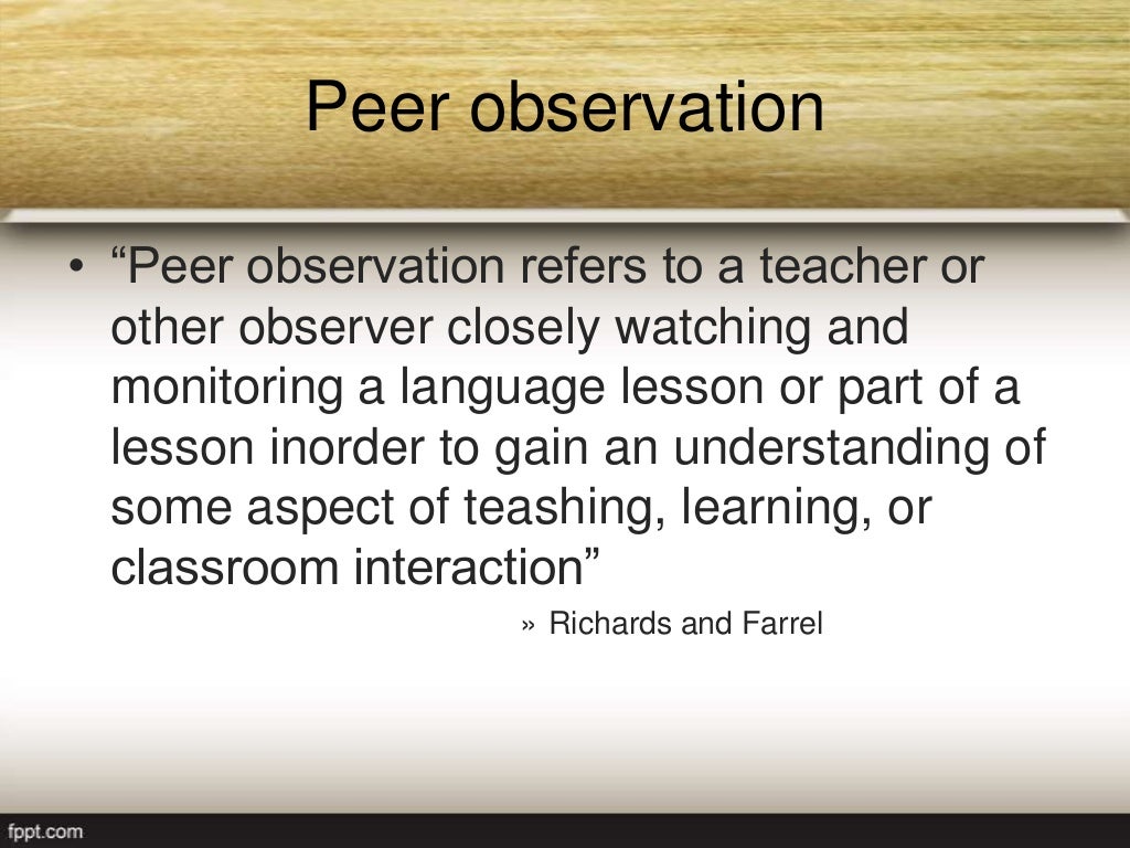 Peer observation