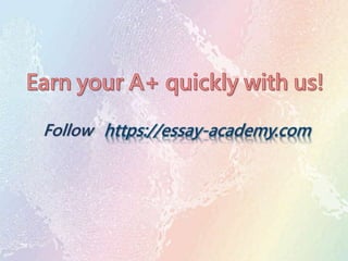 Follow https://essay-academy.com
 