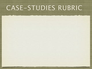 CASE-STUDIES RUBRIC
 
