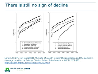 Transparency of the review proces
 Do the journals encourage suggestions for reviewers:
http://www.plosone.org/article/info:doi/10.1371/journal.pone.0013345
 Clear dates of submission revised accepted published
http://link.springer.com/article/10.1007/s10750-012-1234-6/fulltext.html
 Indication of the handeling editor http://link.springer.com/article/10.1007/s10750-
012-1234-6
 Thanking the peer reviewers once a year
http://journals.plos.org/plosone/article?id=10.1371/journal.pone.0121093
 Open Peer Review: http://bmjopen.bmj.com/content/3/9/e003272
 